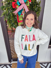 Load image into Gallery viewer, FA LA LA LA Sweater
