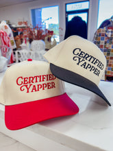 Load image into Gallery viewer, Certified Yapper Hat

